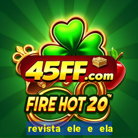 revista ele e ela cartas do forum
